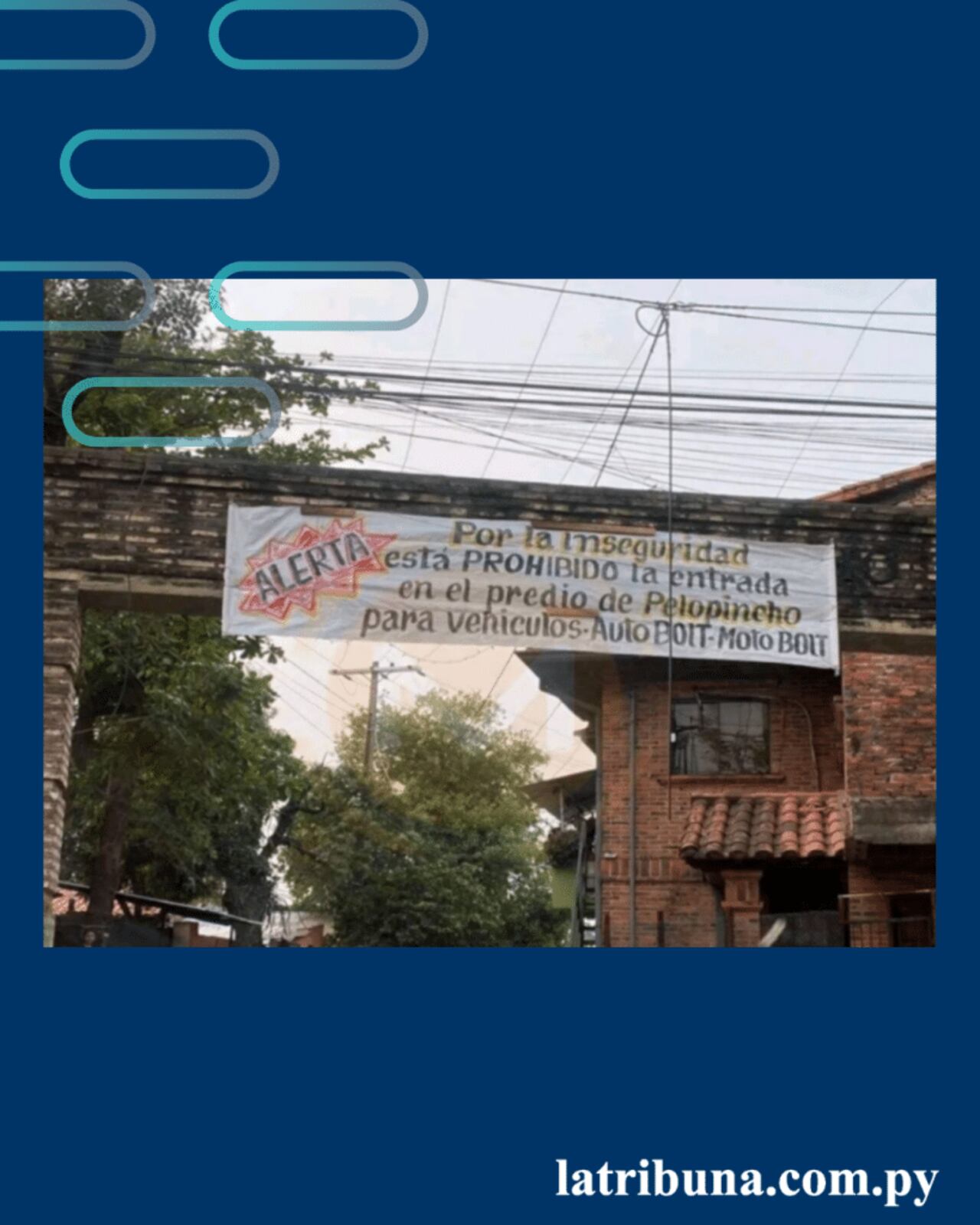 Entrada del territorio dominado por la "Banda de Yogur".