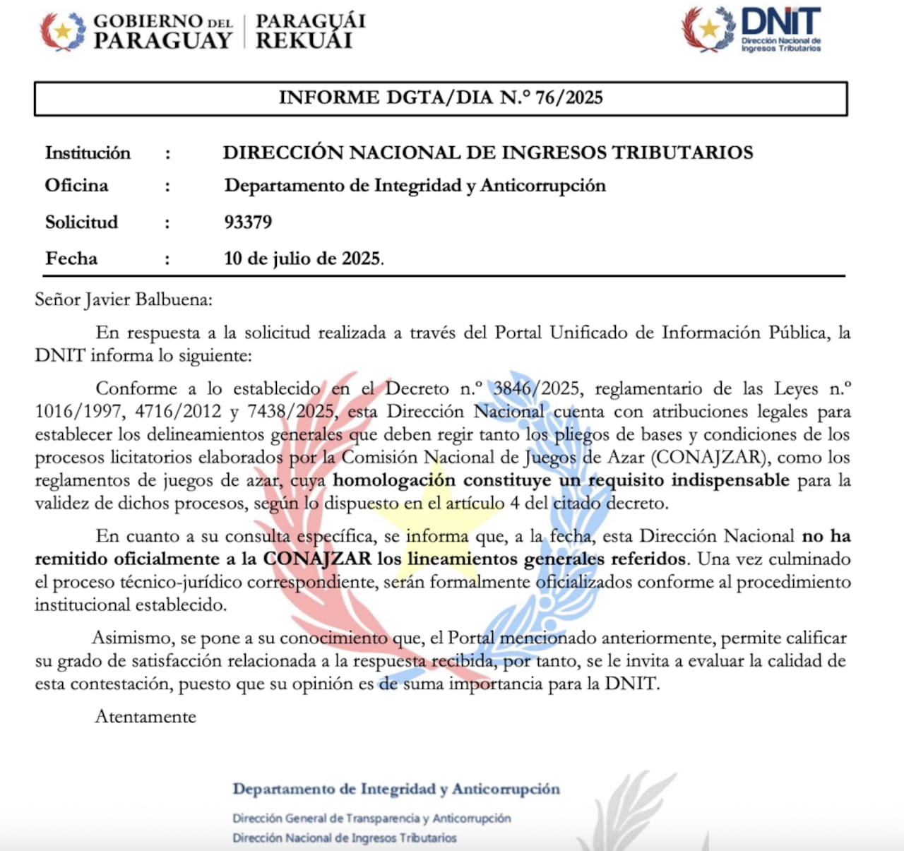 Facsímil de un informe entregado a Javier Balbuena por la DNIT a través del portal unificado de Acceso a Información Pública (AIP). La institución informa que aún no entregó los delineamientos para las licitaciones de los juegos de azar, requisito indispensable para su publicación.