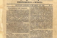 El Paraguayo Independiente: Historia, Independencia del Paraguay y Conflicto con Rosas (1845)
