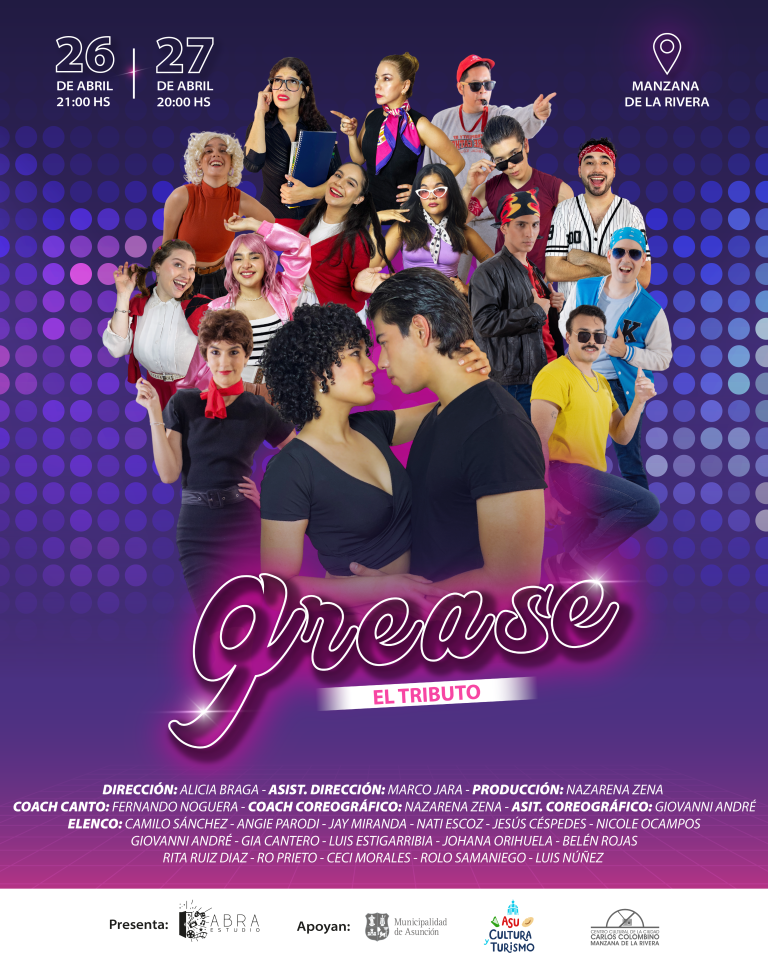 “Grease: El Tributo” vuelve con fuerza a Asunción con funciones imperdibles en la Manzana de la Rivera